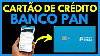 COMO PEDIR CART&Atilde;O DE CR&Eacute;DITO PAN PELO APLICATIVO | PASSO A PASSO [ATUALIZADO]