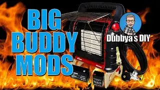 Big Buddy Heater Mods