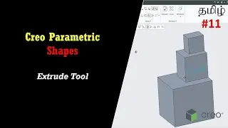 Creo Tutorial Extrude Tool in Tamil || Part-11