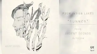 From Indian Lakes - Runner (Official Audio)