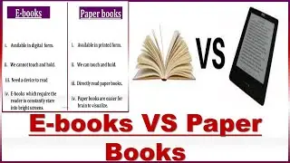 E-books vs Paper books||10 difference between E-books and Paper books