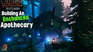 Valheim Mistlands: Building the MOST BEAUTIFUL Enchaned Apothecary