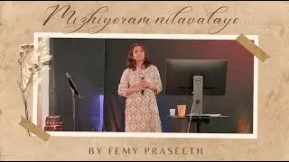 Mizhiyoram Nilavalayo | Femy Praseeth