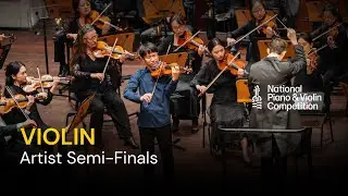 Violin Artist Semi-Finals | National Piano & Violin Competition 2025