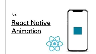 #2 - React Native Animation