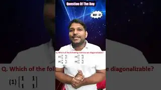 Diagonalizable Matrices | Linear Algebra | CSIR NET Maths | Important Questions | IFAS | Day 31