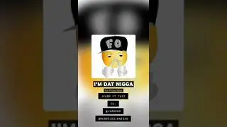 IM DAT N!GG@ - J KASH Ft Tazz