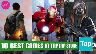 Лучшие игры для Android 2021 года в TapTap Store, недоступные в Play Store | Бета-версия/невыпуще...