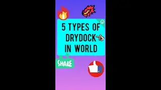5 TYPES OF DRYDOCK IN THE WORLD 🌎🌎 #@mrchant_anish