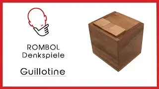 ROMBOL Denkspiele, 6282 Guillotine, Dr. Volker Latussek, L&ouml;sung