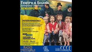 Teatro a scuola, anteprima alla radio: HOKUSPOKUS