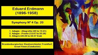 Eduard Erdmann (1896-1958) - Symphony N&ordm; 4 Op. 20