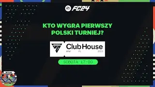 EA SPORTS FC CLUBHOUSE: PIERWSZY POLSKI TURNIEJ! SMOLASTY VS KUBAŃCZYK! MAGVAYER I TESTREE KOMENTUJĄ