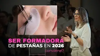 C&oacute;mo ser formadora de pesta&ntilde;as 2026
