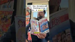 The Strawhats at Thanksgiving Pt. 2 🏴&zwj;☠️🤣😂 #onepiece