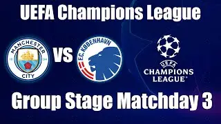 Manchester City vs FC Copenhagen | UEFA Champions League Group Stage | PES 2026 Simulation