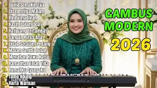 DUNIA SEMAKIN TUA - DANGDUT GAMBUS NOSTALGIA 2026 – GAMBUS MODERN 2026 - PENENANG HATI & FIKIRAN
