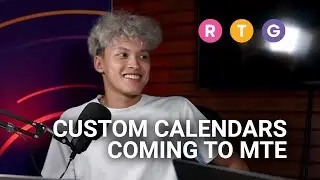 Custom Calendars Coming to MTE