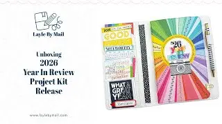 Layle By Mail | 2026 Year In Review Project Kit | Unboxing