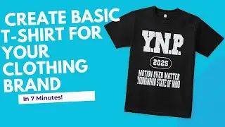 How to Create a Basic T-shirt Design for your Clothing Brand