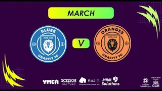 The Blues V The Oranges MARCH - THE CHARITY FOOTBALL LEAGUE