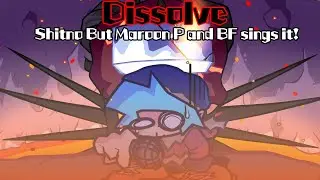 Dissolve / Shitno but Maroon P and BF sings it! (FNF Cover)