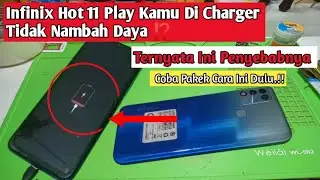 Ternyata Ini Penyebab Infinix Hot 11 Play Di Charger Tidak Nambah Daya