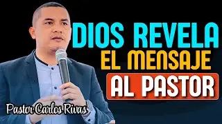 Dios Revela el mensaje al Pastor Carlos Rivas