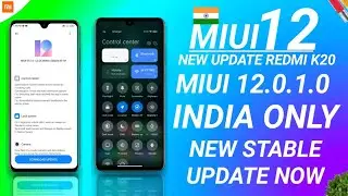 MIUI 12 OFFICIAL INDIA OTA UPDATE ROLLOUT | MIUI 12.0.1.0 INDIA STABLE UPDATE NOW, MIUI 12 REDMI K20
