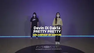[송파댄스학원] Devin Di Dakta - PRETTY PRETTY #DevinDiDakta #PrettyPretty #걸스힙합 #송파댄스학원 #송파실용무용입시학원