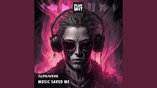 Music Saved Me
