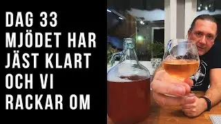 Mjödet har jäst klart