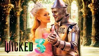 WICKED PART 3 (2029) 'The 10 Year Time LEAP!'