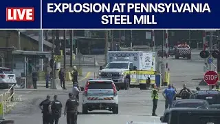 LIVE UPDATES 🔴 PA steel mill explosion; reports of people trapped at US Steel Clairton Mill Works