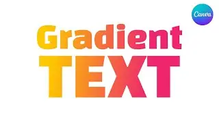 How to Create Gradient Text with an Outline in Canva | Easy Canva Tutorial