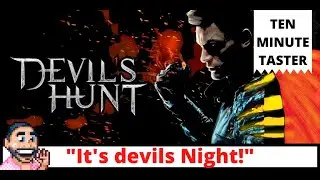 Devils Hunt | Quick Look / Ten Minute Taster | PC | 