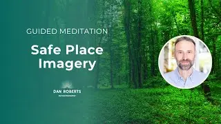 Safe Place Imagery | Guided Meditation for Calm, Safety & Inner Peace