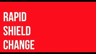 HOW TO CHANGE RAPID SHIELD
