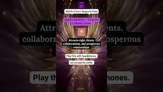 492Hz Angel Merith Client Attraction Code &mdash; Draw Aligned Clients and Offers #abundancefrequency