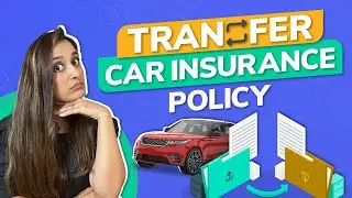 How to Transfer Car Insurance from One Person to Another? | Transfer Car Ownership Online | Groww