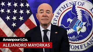 Homeland Security Sec. Alejandro Mayorkas Discusses Raging California Fires | Amanpour and Company