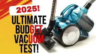 ULTIMATE Budget Vacuum Guide for 2025: 10 Powerhouses Under $100!