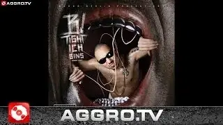B-TIGHT - B IS TRUMPF - ICH BINS - AGGRO BERLIN BONUS TRACKS (OFFICIAL HD VERSION AGGROTV)