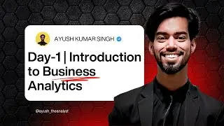 DAY -1 | INTRODUTION TO BUSINESS ANALYTICS | Business Analytics for Beginners: A Simple Explanation