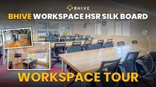 BHIVE Workspace HSR Silk Board | Property Walkthrough
