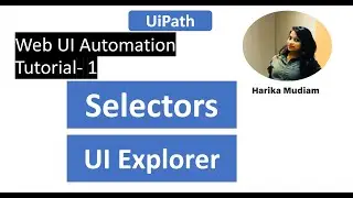 What is Selector  & How to use UiExplorer to indicate an element and Add attributes to Selector?
