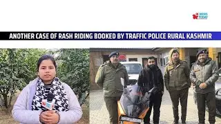Another Case of Rash Riding Booked by Traffic Police Rural Kashmir | JK News Today