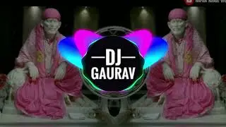 Mere sai sarkar (tapori mix) sai BaBa DJ Song Remix Song 2025🚩
