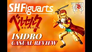 S.H.Figuarts BERSERK: Isidro (Casual Review)