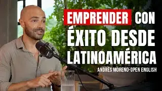 De un cuarto peque&ntilde;o en Caracas a un imperio mundial: La historia de Open English - Andr&eacute;s Moreno
